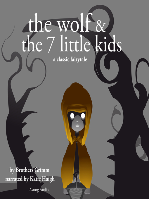 Title details for The Wolf and the Seven Little Kids by Brothers Grimm - Available
